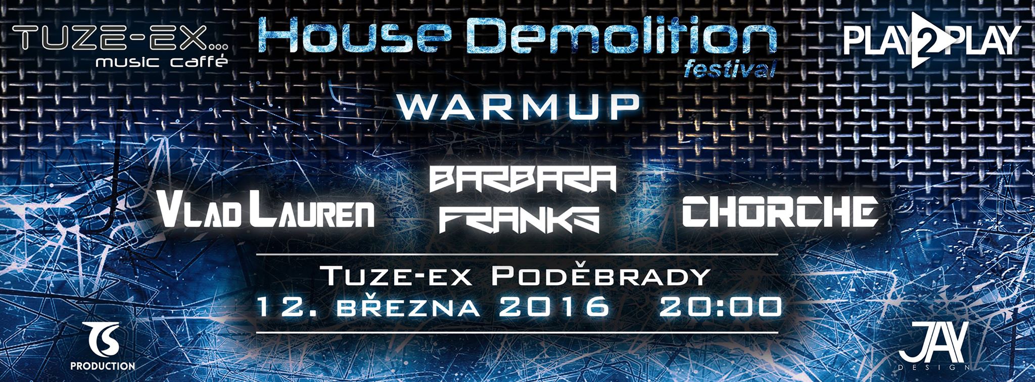 House Demolition Festival WarmUP - 12.3.2016 - Tuzex Poděbrady